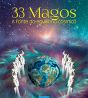 33 MAGOS - A fonte do equilíbrio cósmico
